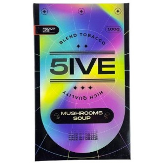 Тютюн 5IVE Medium Mushrooms Soup (Грибний крем-суп) 100g